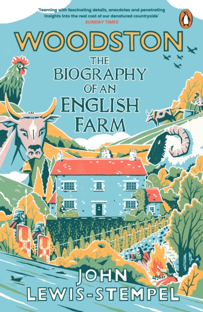 Woodston : The Biography of An English Farm – The Sunday Times Bestseller, EPUB eBook