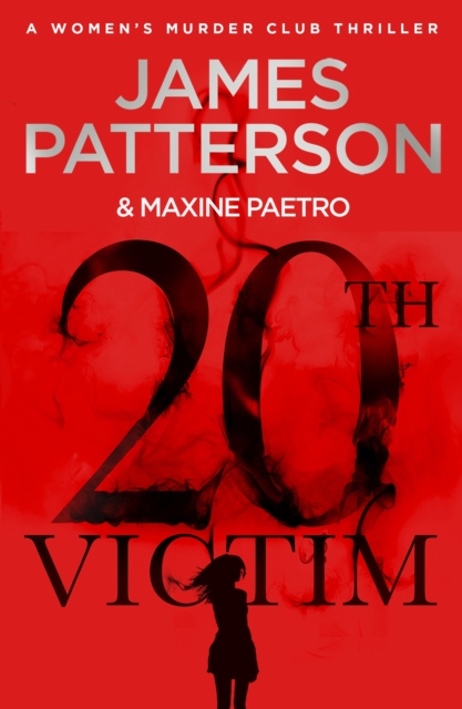20th Victim : Three cities. Three bullets. Three murders. (Women’s Murder Club 20), EPUB eBook