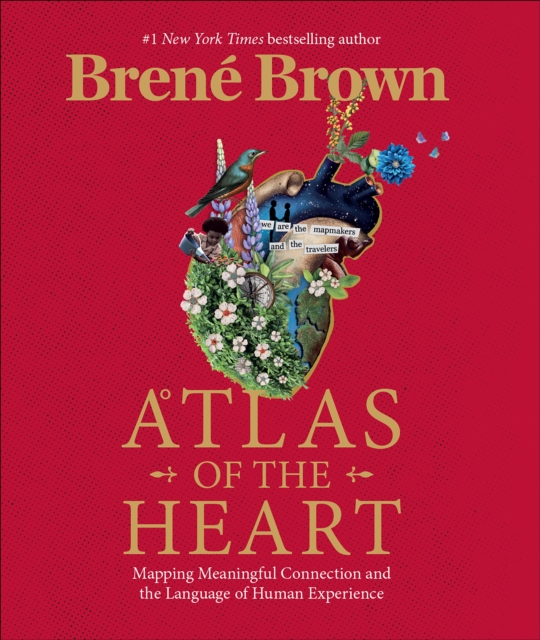 Atlas of the Heart : Mapping Meaningful Connection and the Language of Human Experience, EPUB eBook