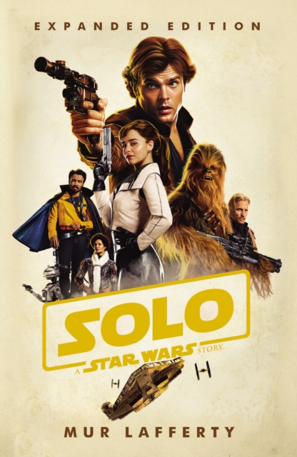 Solo: A Star Wars Story : Expanded Edition, EPUB eBook