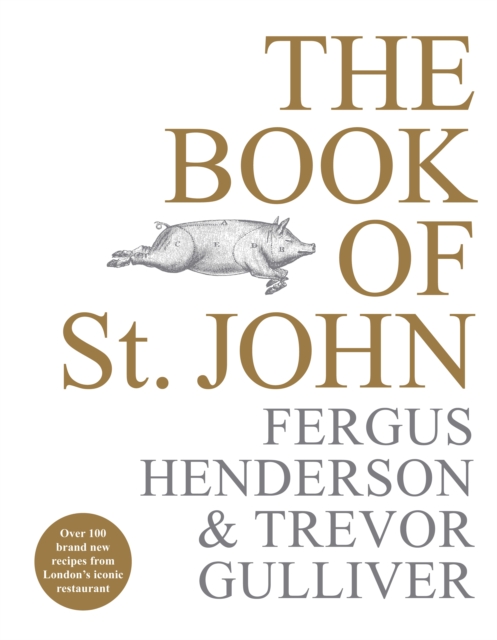 The Book of St John : Over 100 brand new recipes from London s iconic restaurant, EPUB eBook