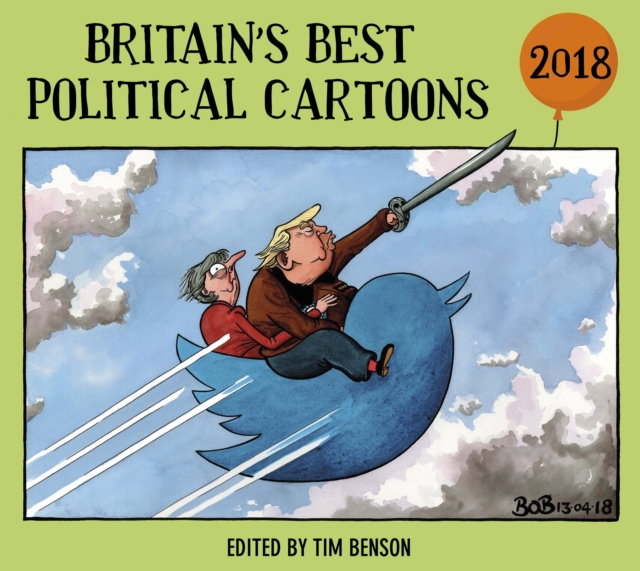 Britain s Best Political Cartoons 2018, EPUB eBook