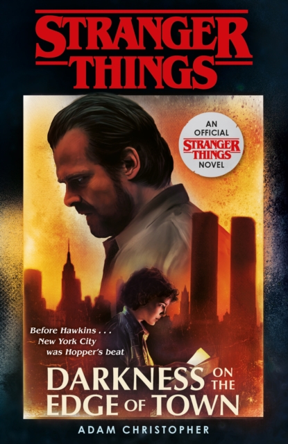 Stranger Things: Darkness on the Edge of Town : The Second Official Novel, EPUB eBook