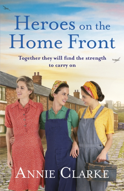 Heroes on the Home Front : A wonderfully uplifting wartime story, EPUB eBook