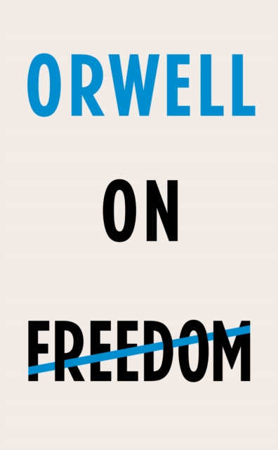 Orwell on Freedom, EPUB eBook