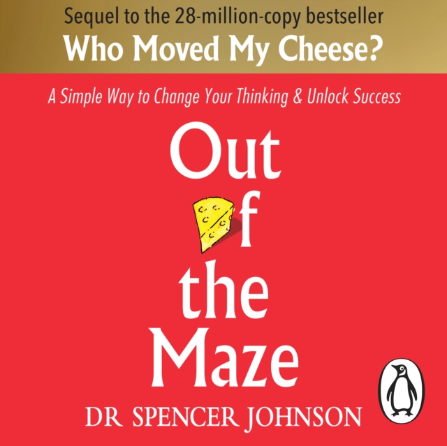 Out of the Maze : A Simple Way to Change Your Thinking & Unlock Success, eAudiobook MP3 eaudioBook
