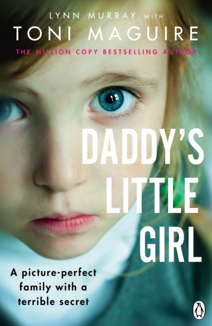 Daddy's Little Girl : A picture-perfect family with a terrible secret, EPUB eBook