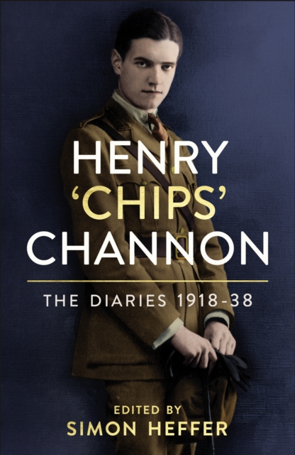 Henry  Chips  Channon: The Diaries (Volume 1) : 1918-38, EPUB eBook