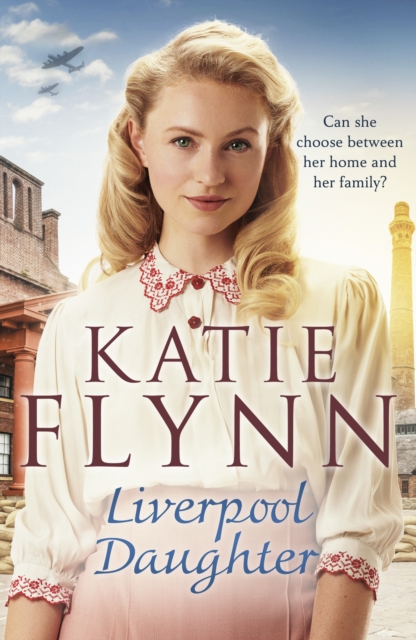 Liverpool Daughter : A heart-warming wartime story from the Sunday times bestselling author, EPUB eBook