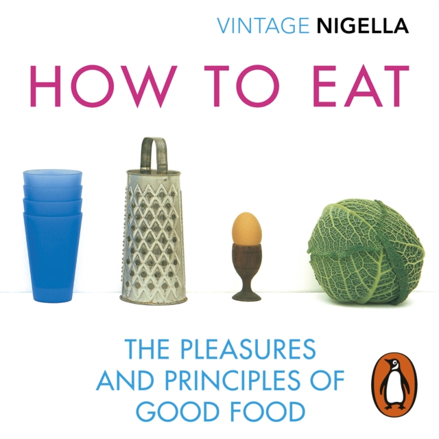 How To Eat : Vintage Classics Anniversary Edition, eAudiobook MP3 eaudioBook