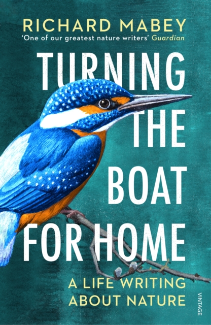 Turning the Boat for Home : A life writing about nature, EPUB eBook