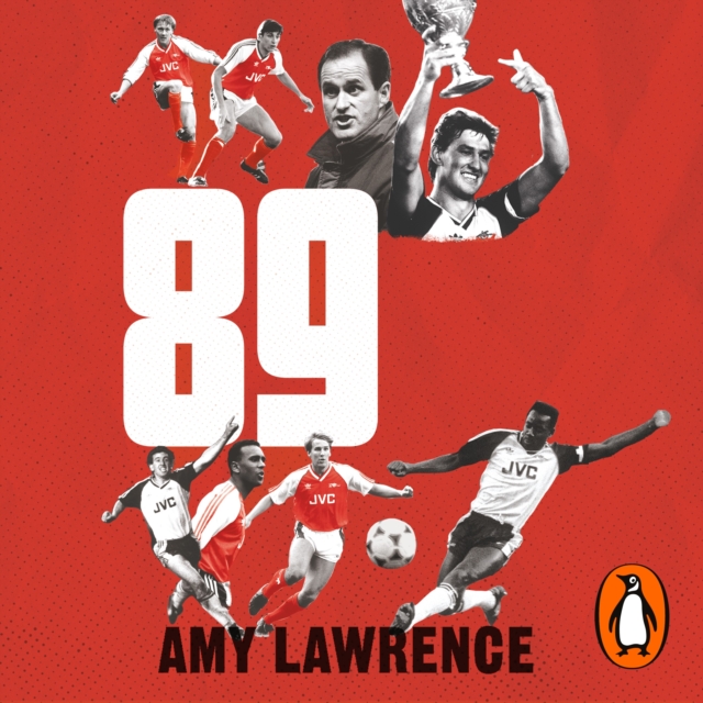 89 : Arsenal’s Greatest Moment, Told in Our Own Words, eAudiobook MP3 eaudioBook