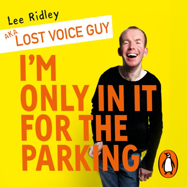 I'm Only In It for the Parking : Life and laughter from the priority seats, eAudiobook MP3 eaudioBook
