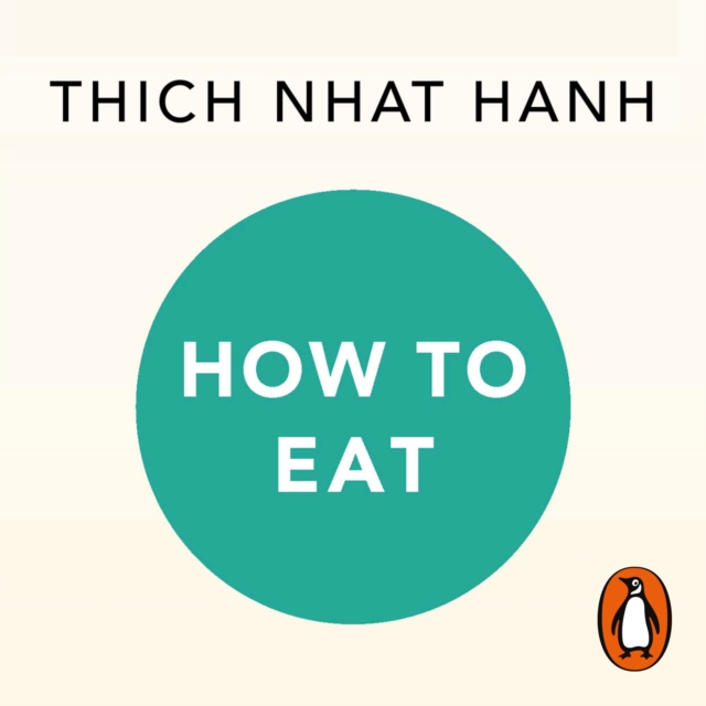 How to Eat : A Mindful Buddhist Guide, eAudiobook MP3 eaudioBook
