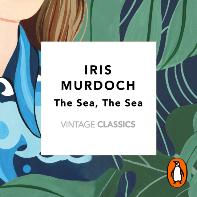 The Sea, The Sea (Vintage Classics Murdoch Series) : A BBC Between the Covers Big Jubilee Read Pick, eAudiobook MP3 eaudioBook
