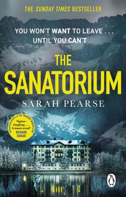 The Sanatorium : The spine-tingling #1 Sunday Times bestseller and Reese Witherspoon Book Club Pick, EPUB eBook