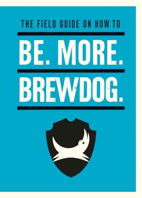 Be. More. BrewDog., EPUB eBook