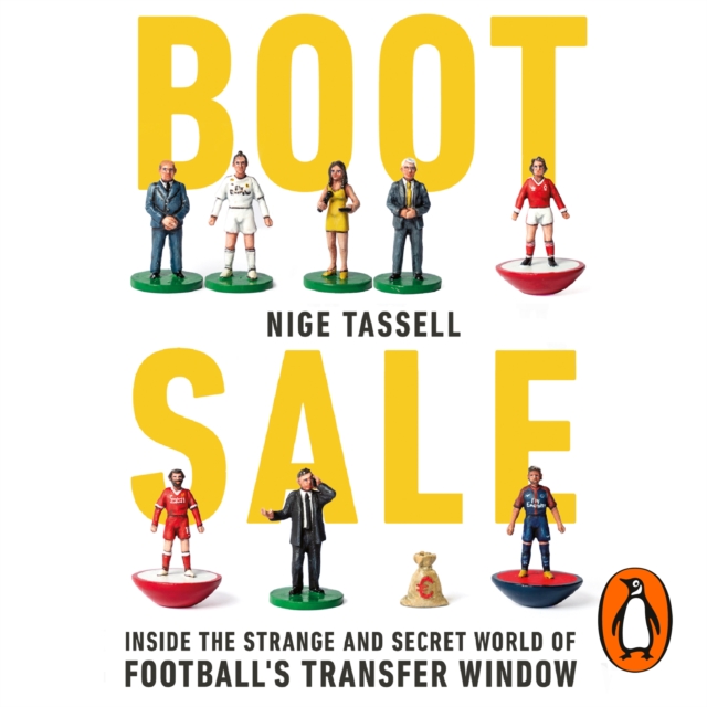 Boot Sale : Inside the Strange and Secret World of Football's Transfer Window, eAudiobook MP3 eaudioBook