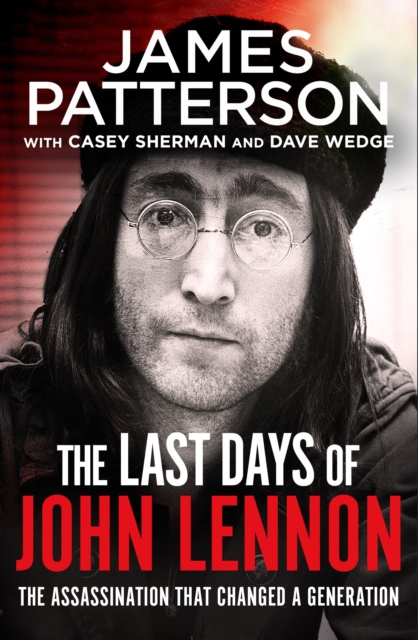 The Last Days of John Lennon : ‘I totally recommend it’ LEE CHILD, EPUB eBook