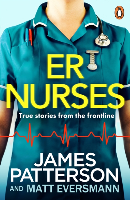 ER Nurses : True stories from the frontline, EPUB eBook