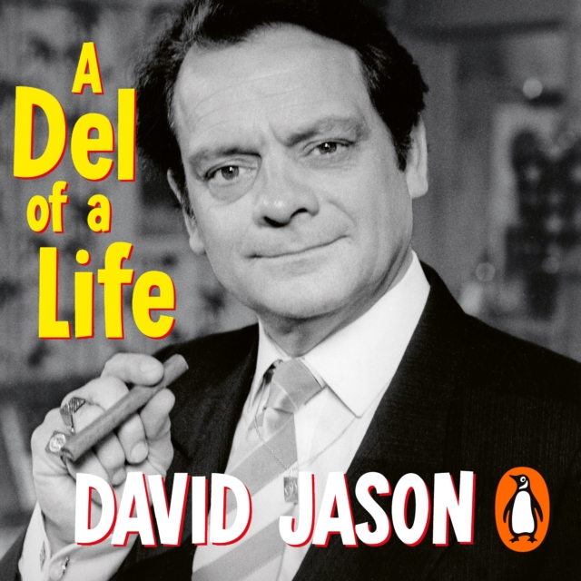A Del of a Life : The hilarious #1 bestseller from the national treasure, eAudiobook MP3 eaudioBook