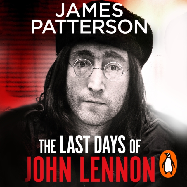 The Last Days of John Lennon : ‘I totally recommend it’ LEE CHILD, eAudiobook MP3 eaudioBook