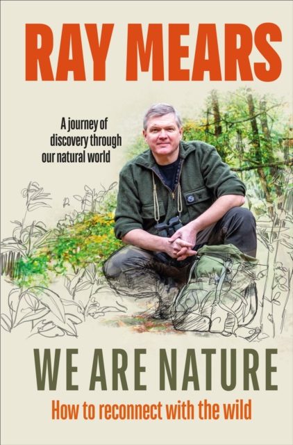 We Are Nature : How to reconnect with the wild, EPUB eBook