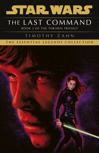Star Wars: The Last Command : (Thrawn Trilogy, Book 3), EPUB eBook