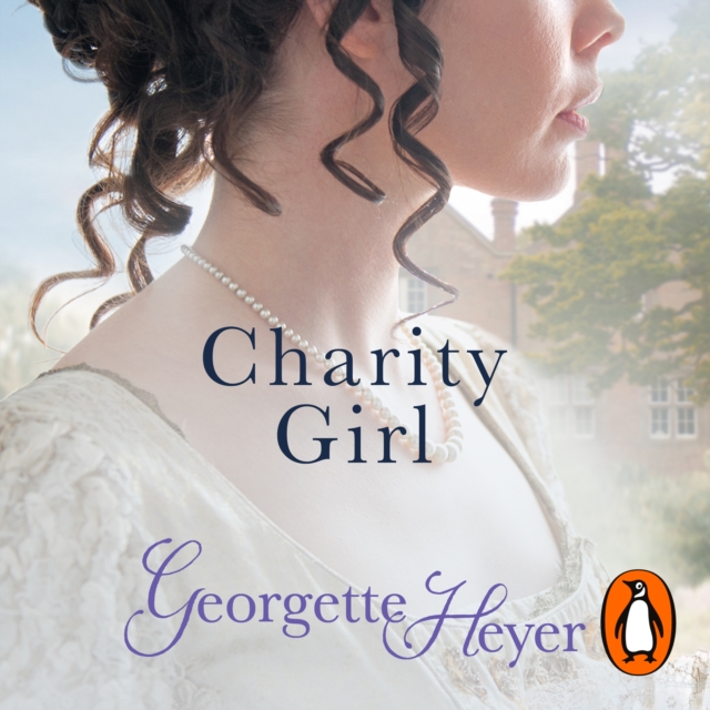 Charity Girl : Georgette Heyer's sparkling Regency romance, eAudiobook MP3 eaudioBook
