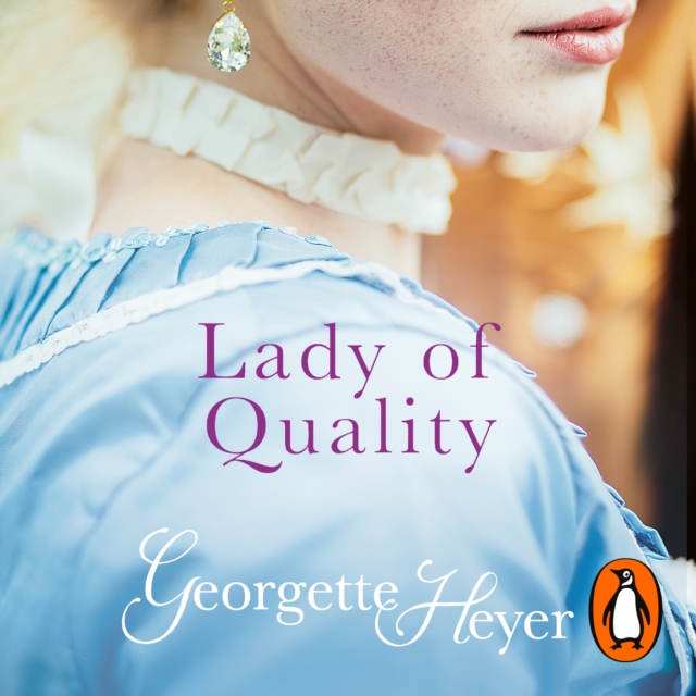 Lady Of Quality : Gossip, scandal and an unforgettable Regency romance, eAudiobook MP3 eaudioBook