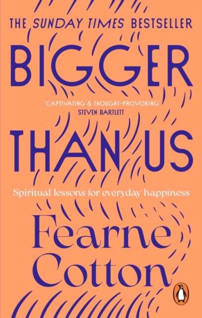 Bigger Than Us : Spiritual Lessons for Everyday Happiness, EPUB eBook