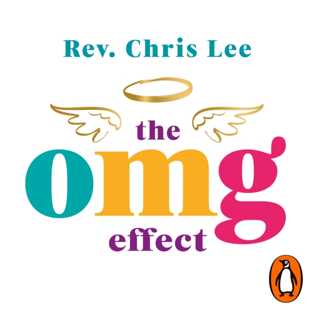 The OMG Effect : 60-Second Sermons to Live a Fuller Life, eAudiobook MP3 eaudioBook