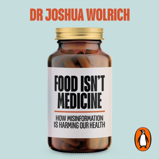 Food Isn't Medicine, eAudiobook MP3 eaudioBook