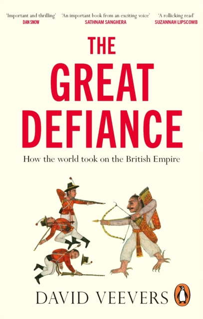 The Great Defiance : How the world took on the British Empire, EPUB eBook