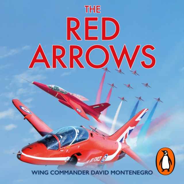 The Red Arrows : The Sunday Times Bestseller, eAudiobook MP3 eaudioBook