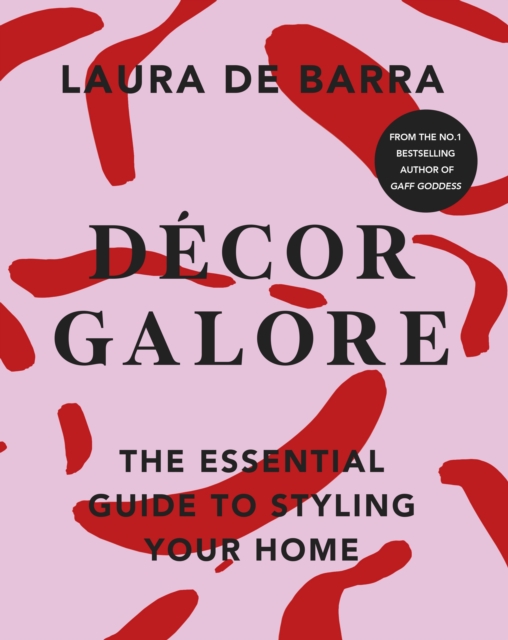 D cor Galore : The Essential Guide to Styling Your Home, EPUB eBook