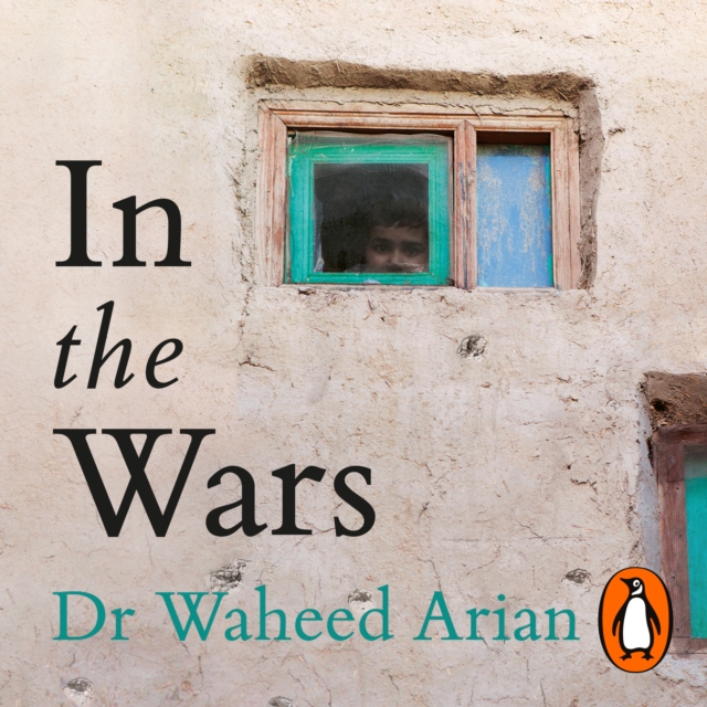 In the Wars : An uplifting, life-enhancing autobiography, a poignant story of the power of resilience, eAudiobook MP3 eaudioBook