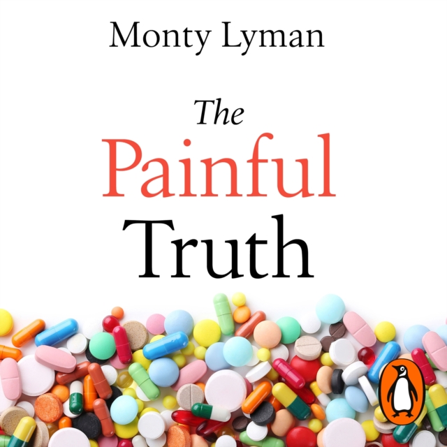 The Painful Truth : The new science of why we hurt and how we can heal, eAudiobook MP3 eaudioBook