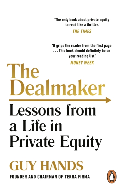 The Dealmaker : Lessons from a Life in Private Equity, EPUB eBook
