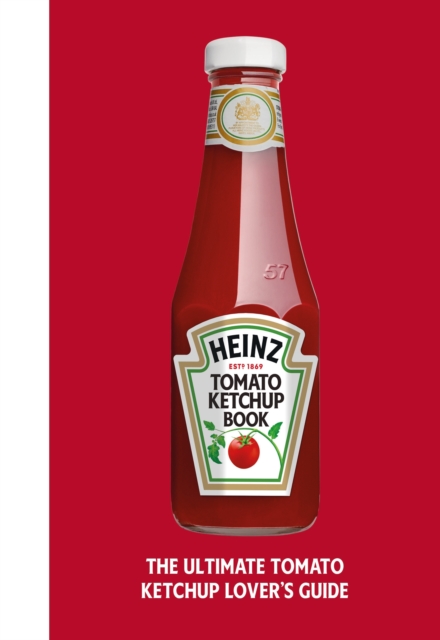 The Heinz Tomato Ketchup Book, EPUB eBook