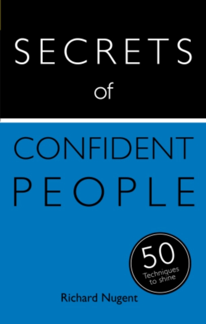 Secrets of Confident People : 50 Techniques to Shine, EPUB eBook