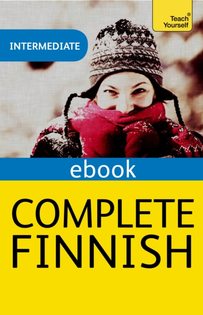 Complete Finnish Beginner to Intermediate Course : EBook: New edition, EPUB eBook