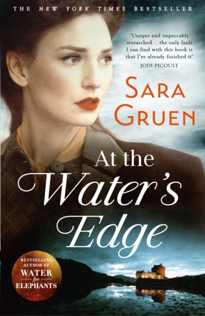 At The Water's Edge : A Scottish mystery from the author of WATER FOR ELEPHANTS, EPUB eBook