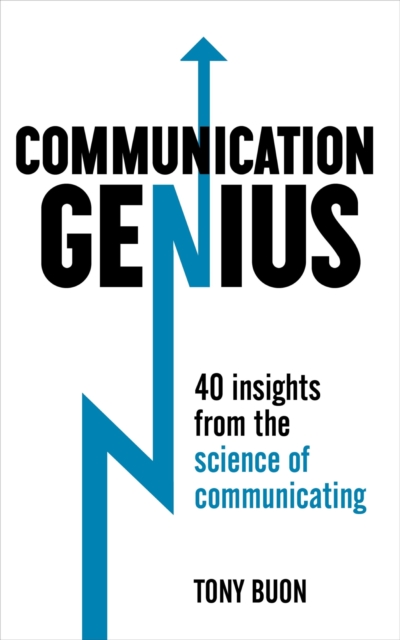 Communication Genius : 40 Insights From the Science of Communicating, EPUB eBook