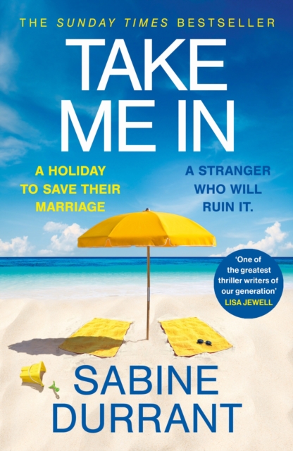 Take Me In : the twisty, unputdownable thriller from the bestselling author of Lie With Me, EPUB eBook