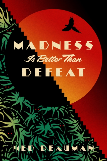 Madness Is Better Than Defeat, EPUB eBook