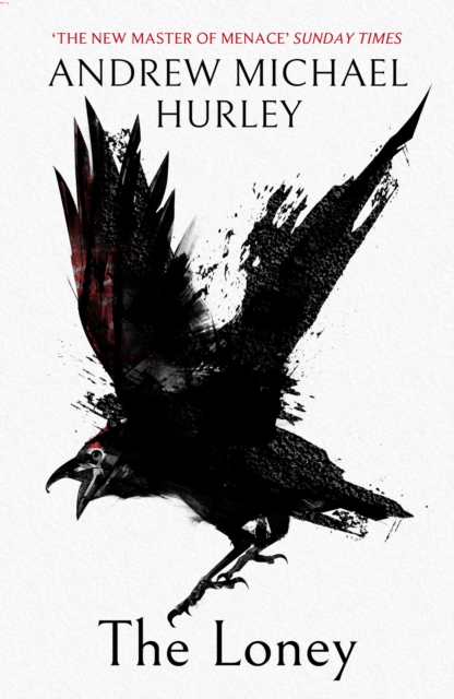 The Loney : 'Full of unnerving terror . . . amazing' Stephen King, EPUB eBook