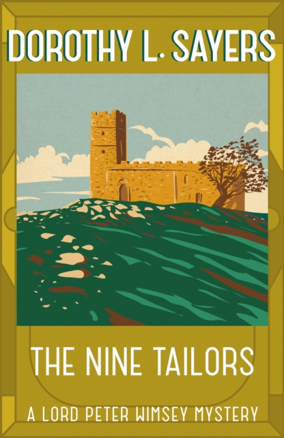 The Nine Tailors : a cosy murder mystery for fans of Poirot, Paperback / softback Book