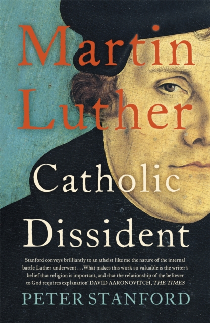 Martin Luther : Catholic Dissident, Paperback / softback Book