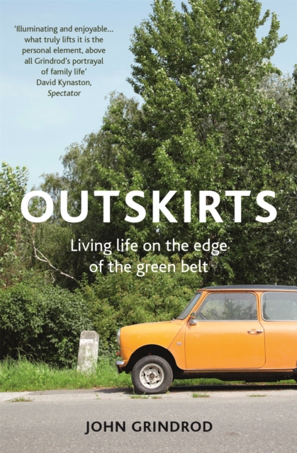 Outskirts : Living Life on the Edge of the Green Belt, Paperback / softback Book